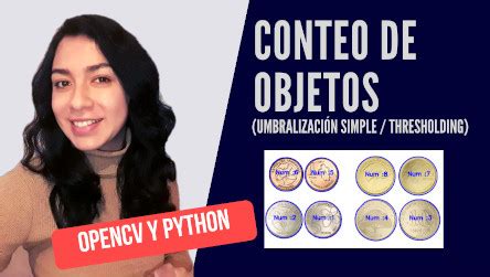 CONTANDO OBJETOS Aplicando Umbralización Thersholding en Python