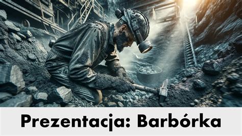 Prezentacja Barbórka Dzień Górnika dla dzieci przedszkolaków