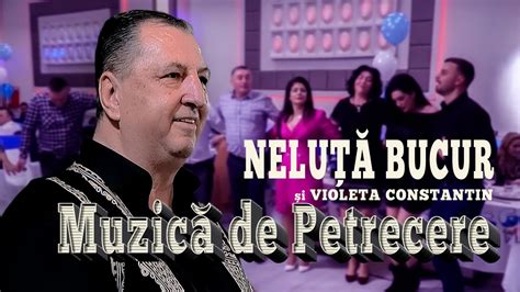 NELUTA BUCUR si VIOLETA CONSTANTIN Muzica de Petrecere 𝑪𝒐𝒍𝒂𝒋 𝑳𝒊𝒗𝒆