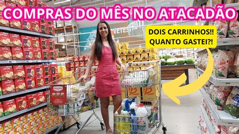 Compras Do M S No Atacadao Valores Youtube