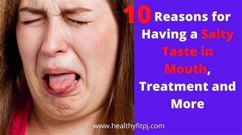 10 Reasons For Having A Salty Taste In Mouth, Treatment And More