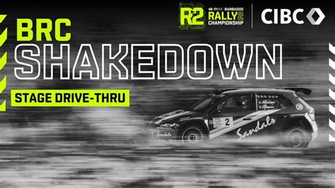 BRC Shakedown Stages Ultimate Spectator S Guide To The Barbados