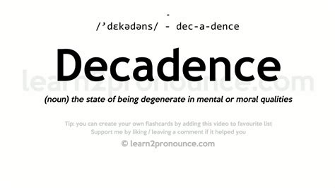 Pronunciation of Decadence | Definition of Decadence - YouTube