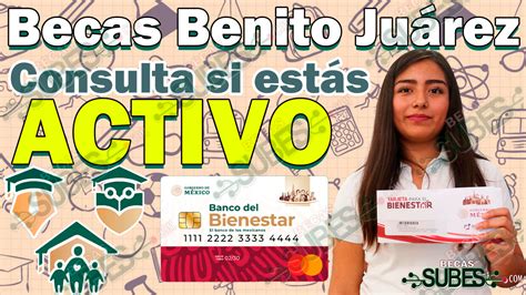 Cómo Saber Si Te Encuentras Activo En Las Becas Del Bienestar Benito