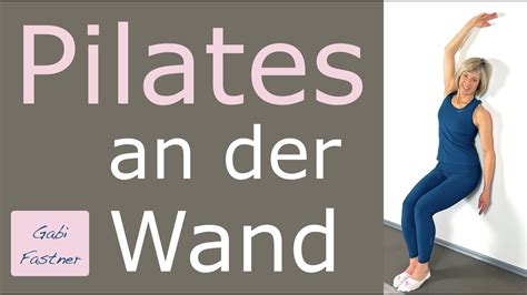 30 min Pilates an der Wand Figurtraining ohne Geräte YouTube