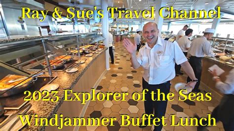 Explorer Of The Seas Windjammer Lunch Service Youtube