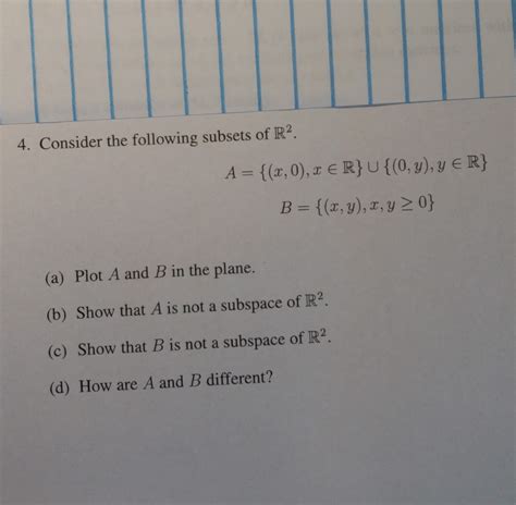 Solved 4 Consider The Following Subsets Of R2 A X 0 X Chegg