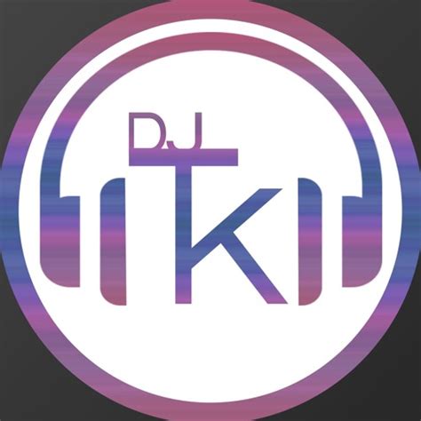 Stream DJ TK Music Listen To Songs Albums Playlists For Free On