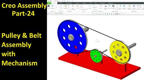 Creo Assembly Design Pulley Belt Assembly With Mechanism Youtube