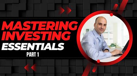 Investing Essentials Beginner S Guide To Mastering Financial Markets