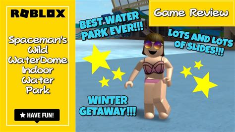 Best Water Park In Roblox Spaceman S Wild Waterdome Indoor Water Park Youtube