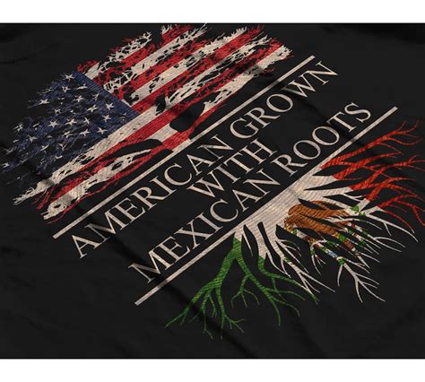 American Grown With Mexican Roots T Shirt Etsy