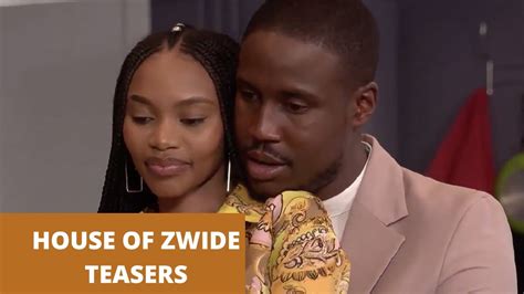 House Of Zwide Teasers June Youtube