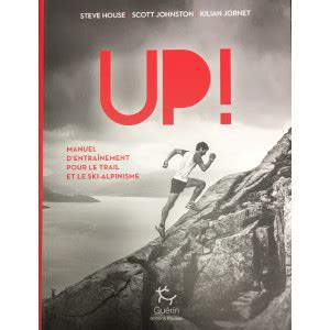 Livre UP Manuel d entraînement pour le trail et le ski alpinisme