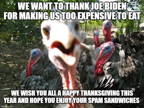 Joe Biden Hero Of Turkey Kind Imgflip