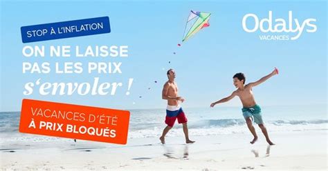 Odalys Vacances lance les Vacances dété anti inflation pour la