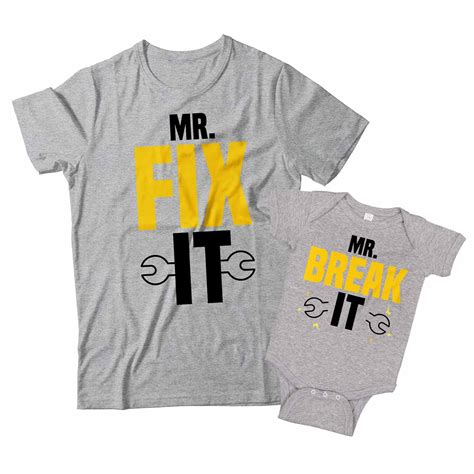 Mr Fix It And Mr Break It Matching Dad And Son Shirts