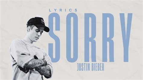 Sorry Justin Bieber Lyrics Youtube