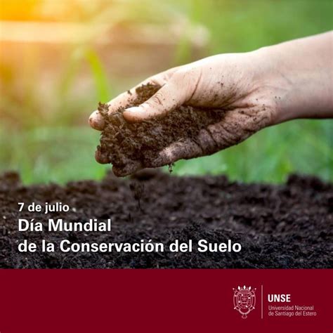 7 De Juliodía Mundial De La Conservación Del Suelo