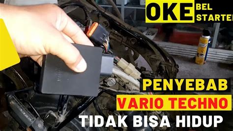 Cara Mengatasi Penyebab Vario Techno Tidak Bisa Hidup YouTube