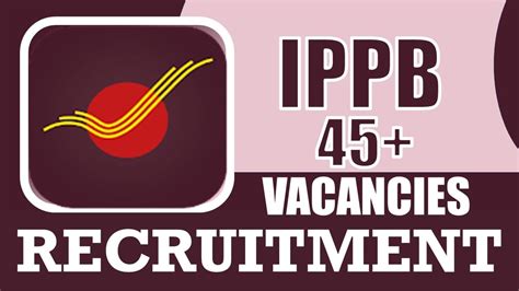 Ippb Recruitment 2024 Notification Out For 45 Vacancies Check Post