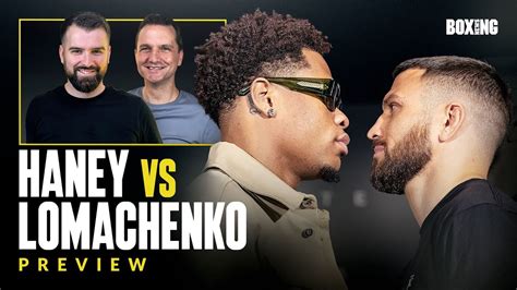 Devin Haney Vs Vasiliy Lomachenko Preview Youtube