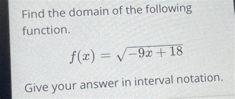 Solved Find The Domain Of The Following