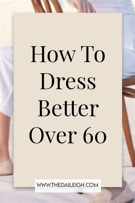 How To Dress In Your 60 S How To Dress Over 60 What To Wear In Your