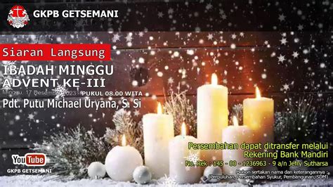 Ibadah Minggu Ke Ii Dalam Masa Advent Gkpb Jemaat Getsemani Sidakarya