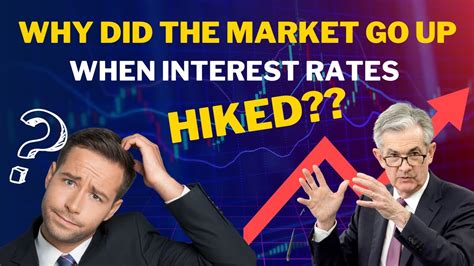 Why Did The Market Go Up So When Interest Rates Were Raised November