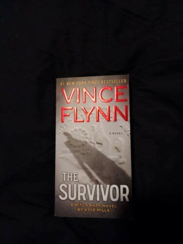 A Mitch Rapp Novel Ser The Survivor By Kyle Mills And Vince Flynn