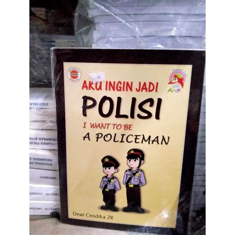 Jual Buku Aku Ingin Jadi Polisi Pengarang Dewi Cendika Shopee Indonesia