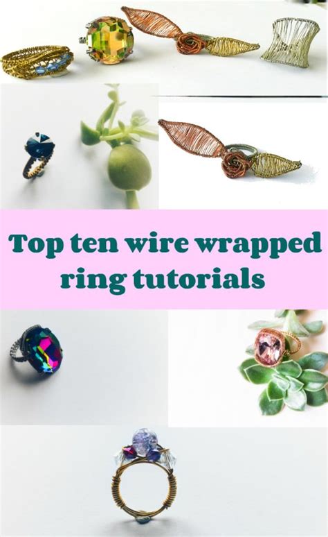 Top Ten Wire Wrapped Rings Tutorials The Wire Fanatic