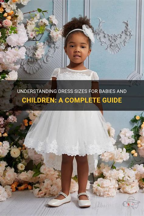 Understanding Dress Sizes For Babies And Children: A Complete Guide ...