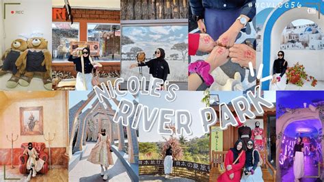 NCVLOG56 WISATA HITS NICOLE S RIVER PARK BOGOR YouTube