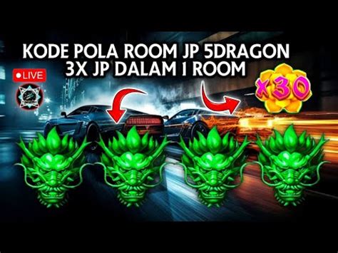 Info Kode Pola Room Vip Jp Dragon X Jp Naga Ijo Dalam Room Asli