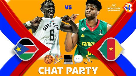 South Sudan V Cameroon Chat Party Fibawc Qualifiers Fiba