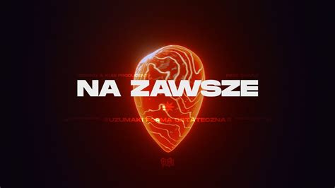 Szpaku X Kubi Producent Na Zawsze Feat Chivas Youtube