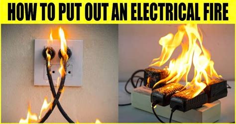 Electrical Fire How To Put Out An Electrical Fire Common Causes Of