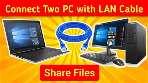 How To Connect Two Computers By Lan Cable Connect Two Computers Via