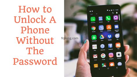 How Do You Unlock A Phone Without The Password