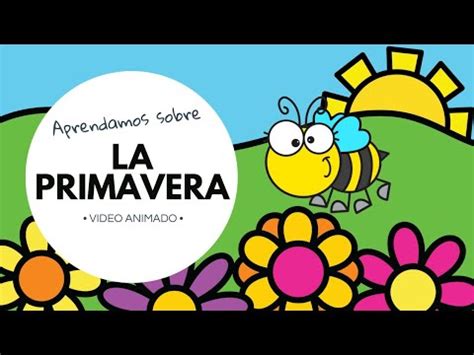 La Primaveravideo Animado Para Ni Os Youtube