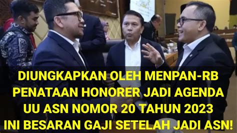 Menpan Rb Ungkap Penataan Honorer Sudah Jadi Agenda Uu Asn Segini