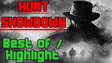 🔴 Das Sind Wahre Helden 🤠 Hunt Showdown Live Gameplay 🤠 Best Of