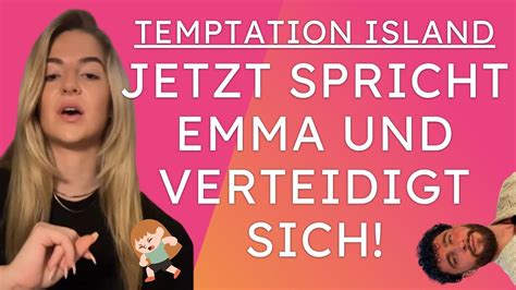 Jetzt Spricht Emma Verteidigt Sich Temptation Island VIP Emma