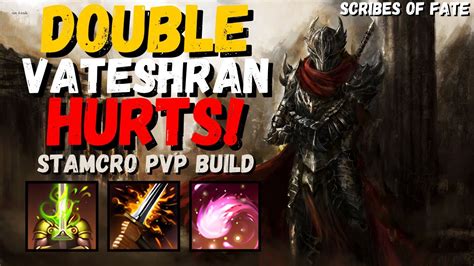 Double Vateshran Is Nasty Stamcro Pvp Build Eso Scribes Of Fate