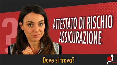 Attestato Di Rischio Assicurazione Dove Si Trova Youtube