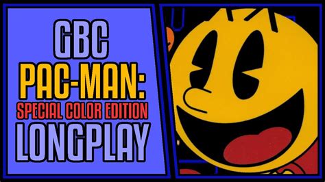 Pac Man Special Color Edition GBC Longplay Walkthrough 139