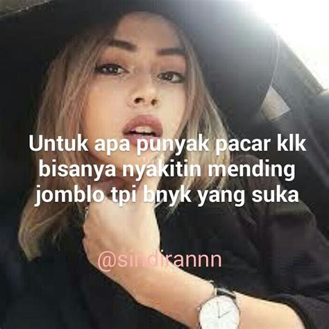 135 Kata Kata Sindiran Halus Untuk Pacar Dan Teman Mas Helmi Blog