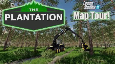 FS22 MAP TOUR THE PLANTATION NEW MOD MAP Farming Simulator 22